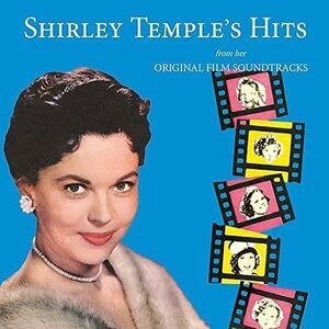 Shirley Temple - Shirley Temple's Hits From Her Original Film Soundtracks